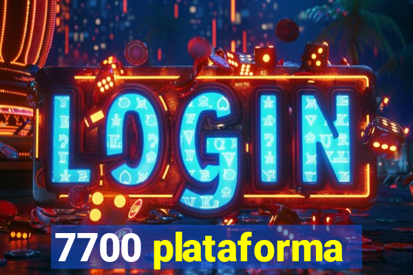 7700 plataforma